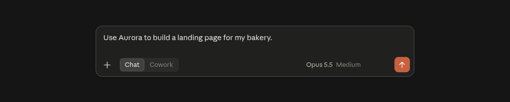 A Claude message that says: Use Aurora to build a landing page for my bakery